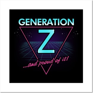 Generation Z and proud of it! Posters and Art